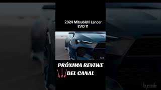 Mitsubishi Lancer Evo XI 2024 Un sueño hecho realidad o casi [upl. by Tudela]