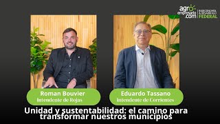 Eduardo Tassano y Roman Bouvier  Unidad y sustentabilidad  Agroempresariocom [upl. by Hercules]