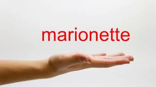 How to Pronounce marionette  American English [upl. by Kalikow]