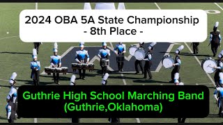 Guthrie High School Marching Band THE SUMMIT  2024 OBA 5A State Championship  8th Place [upl. by Nidroj]