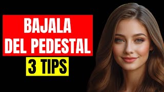 Como Gustarle a una Mujer a la que No le Gustas 3 Tips para Bajarla del Pedestal [upl. by Mullac48]