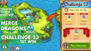 Merge Dragons Challenge 23 1st Win [upl. by Zimmerman]