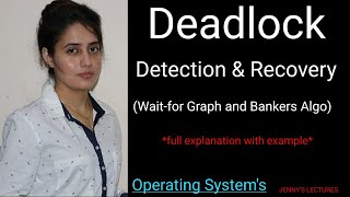 Lec25 Deadlock Detection and Recovery  Waitfor Graph and Bankers algorithm  Operating System [upl. by Llenwahs]