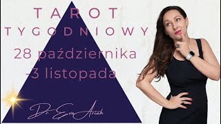 Tarot Tygodniowy 28 października  3 listopada wszystkie znaki [upl. by Aneeg]