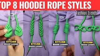 Top 8 hoodie string styles How to tie sweater rope  lace tie styles P221123 lacing hoodielacing [upl. by Nnhoj]