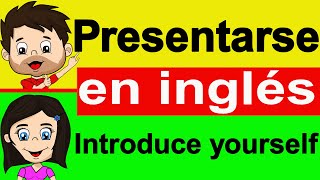 PRESENTARSE EN INGLÉS Aprende inglés básico Inglés para principiante Vocabulario en Inglés para niño [upl. by Dnomsad]