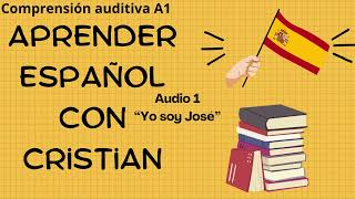 Yo soy José DELE A1 Comprensión auditiva Tarea 1 Spanish listening [upl. by Eltotsira500]