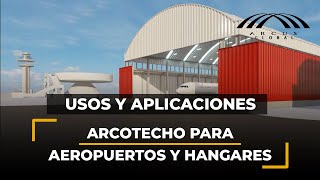 Arcotechos para Aeropuertos y Hangares  Arcus Global [upl. by Curt]