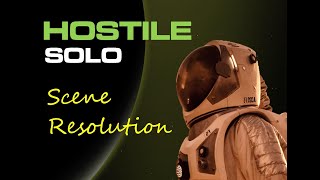 HOSTILE SOLO RPG  Scene Resolution [upl. by Neetsirhc]