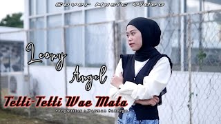 TettiTetti Wae Mata Leony Angel Cover Version Songwriter Darman Sanrego [upl. by Ybbil]