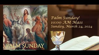 Palm Sunday  March 24 2024  10am [upl. by Naresh]