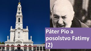 Páter Pio a posolstvo Panny Márie z Fatimy 2 [upl. by Sandye]