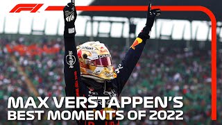 The Very Best Of Max Verstappen In 2022 [upl. by Aerdnael]