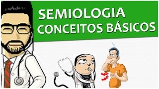 Semiologia 01  Conceitos Básicos  Propedêutica Vídeo Aula [upl. by Ahseyd]