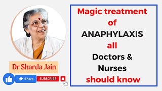 Magic treatment of ANAPHYLAXIS all doctors amp Nurses should know  Dr Sharda Jain [upl. by Acsecnarf620]