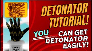 Detonator Tutorial  The EASIEST Way to get Detonator Glove [upl. by Navetse664]