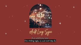 Lyrics  Vietsub Auld Lang Syne  Chloe Adams [upl. by Rivy]