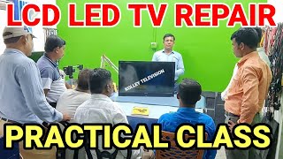 LCD LED TV REPAIR PRACTICAL CLASS [upl. by Eiwoh]