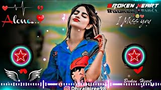 Sajan Sajan Teri Dulhan😥💔 Dj Remix Hard 🎧Bass  Heart 💔Broken  Its Me jack🥺 [upl. by Saravat]