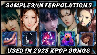 SamplesInterpolations used in 2023 KPOP Songs  Part 2 [upl. by Eimaral]