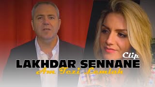 Lakhdar SennaneAm Tezi Lemlah Clip Officiel [upl. by Riccio319]