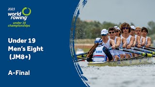 2023 World Rowing Under 19 Championships  Under 19 Mens Eight JM8  AFinal [upl. by Lucrece]