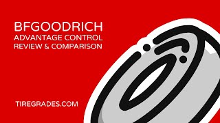 BFGoodrich Advantage Control Review amp Comparison [upl. by Aysa255]