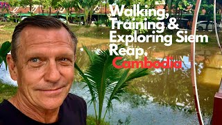 Walking Training Exploring amp Loving Siem Reap  Cambodia [upl. by Nuhs994]