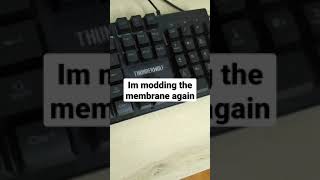 Im modding the membrane keyboard AGAIN [upl. by Jerry]