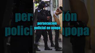 Persecución policial en apopa El Salvador  Parte 2 [upl. by Ong]