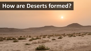 How are Deserts formed  4 Types of Deserts [upl. by Nattirb]