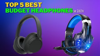 Top 5 BEST Budget Headphones 2024 BudgetHeadphones AudioTech [upl. by Linus]