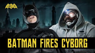 BATMAN FIRES CYBORG  BATCANNED [upl. by Ada]