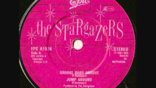 THE STARGAZERS  Groove Baby Groove  Jump Around [upl. by Favianus]