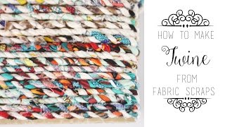 How to Make Twine from Fabric Scraps [upl. by Barbara-Anne]