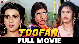 तूफान Toofan 1989  Full Movie  Amitabh Bachchan Meenakshi Sheshadri Amrita Singh Pran [upl. by Attenborough]