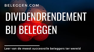 dividendrendement bij beleggen [upl. by Oikim]