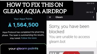 Fix 100 For Gleam aqua protocol  Youve been blocked  How to Connect Wallet to Gleam Aqua [upl. by Vange720]