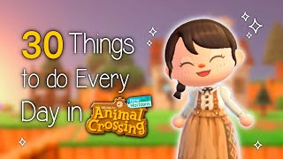 30 Things to do EVERY DAY in Animal Crossing New Horizons [upl. by Einnoc679]