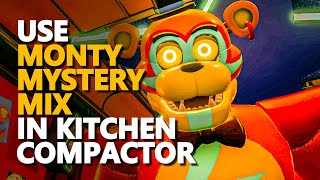 Use Monty Mystery Mix in Kitchen Compactor FNAF [upl. by Gustafsson968]