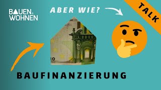 Finanztipp Baufinanzierung  wichtigsten Fragen zur Baufinanzierung und Darlehensarten [upl. by Leone413]