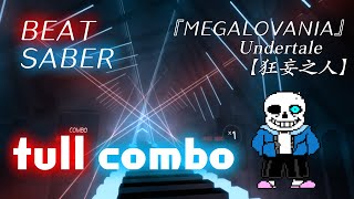 Beat saberMegalovania Remix FULL COMBO [upl. by Anes]