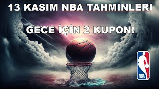 13 Kasım NBA Tahminleri [upl. by Jabez]