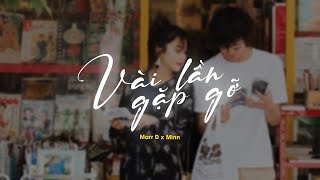 Vài Lần Gặp Gỡ  Marr D x Minn「Lofi Version by 1 9 6 7」 Audio Lyrics Video [upl. by Maurizio4]