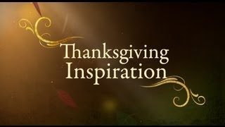 Thanksgiving Inspiration [upl. by Francyne]