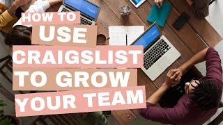 How to Use Craigslist to Grow Your Team [upl. by Gayel95]