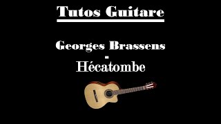 TUTO GUITARE Georges Brassens  Hécatombe [upl. by Siaht258]