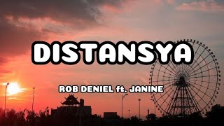 DISTANSYA by ROB DENIEL ft JANINE TEÑOSO •lyrics• [upl. by Lleon]