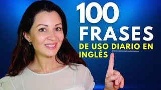 100 Frases Casuales para la Vida Cotidiana en Inglés  Small Talk en Inglés [upl. by Colwell600]