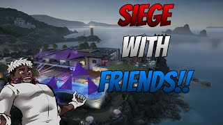 Siege With Friends [upl. by Efeek907]